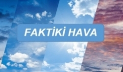 FAKTİKİ HAVA