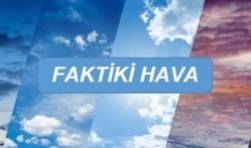 FAKTİKİ HAVA