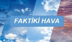 FAKTİKİ HAVA