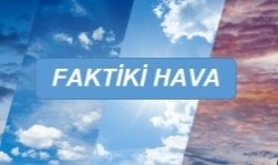 FAKTİKİ HAVA