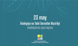 23 May - Ekologiya və Təbii Sərvətlər Nazirliyi əməkdaşlarının peşə bayramı
