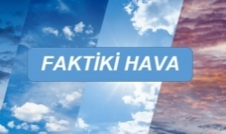 FAKTİKİ HAVA