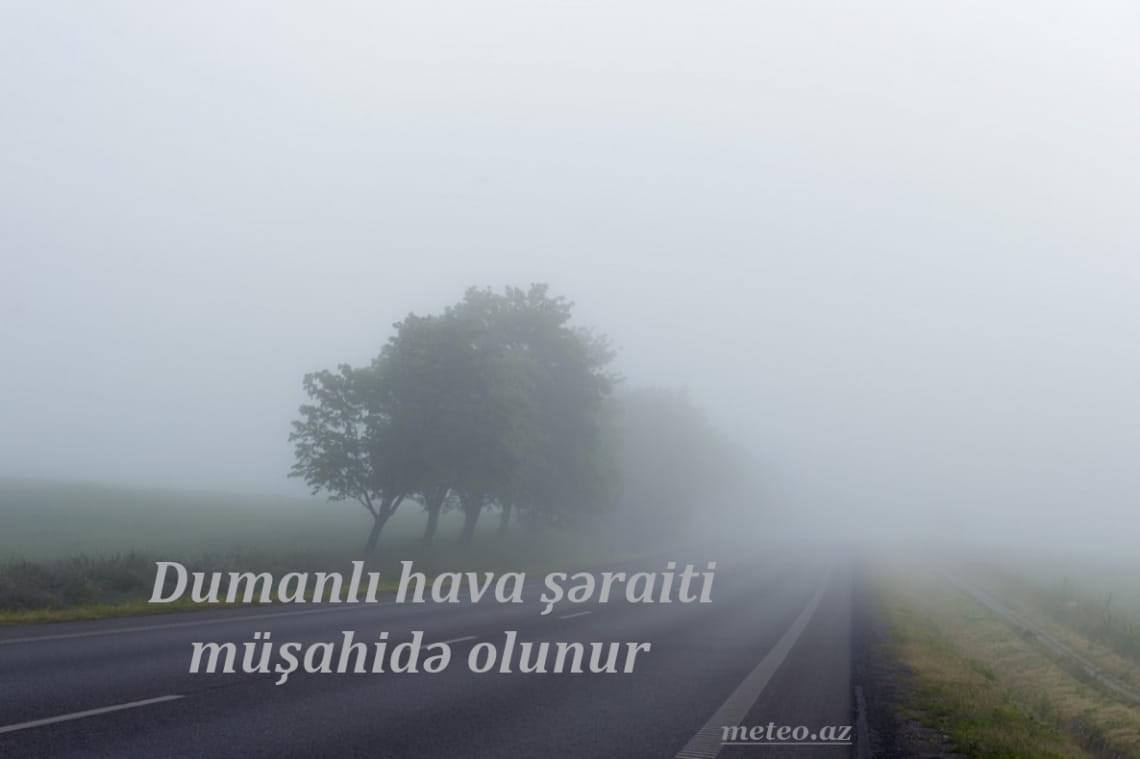 Dumanlı və tozlu hava şəraiti gün ərzində davam edəcək