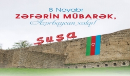 8 Noyabr - Zəfərin mübarək, Azərbaycan xalqı!