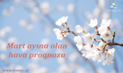 Mart ayına olan hava proqnozu