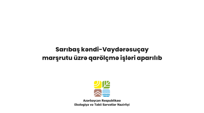 Sarıbaş kəndi-Vaydərəsuçay marşrutu üzrə qarölçmə işləri aparılıb