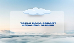 Havada toz müşahidə olunur