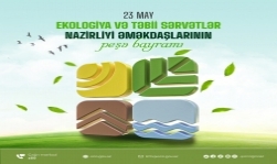 23 may - Ekologiya və Təbii Sərvətlər Nazirliyi əməkdaşlarının peşə bayramı