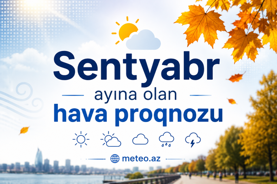 Sentyabr ayına olan hava proqnozu